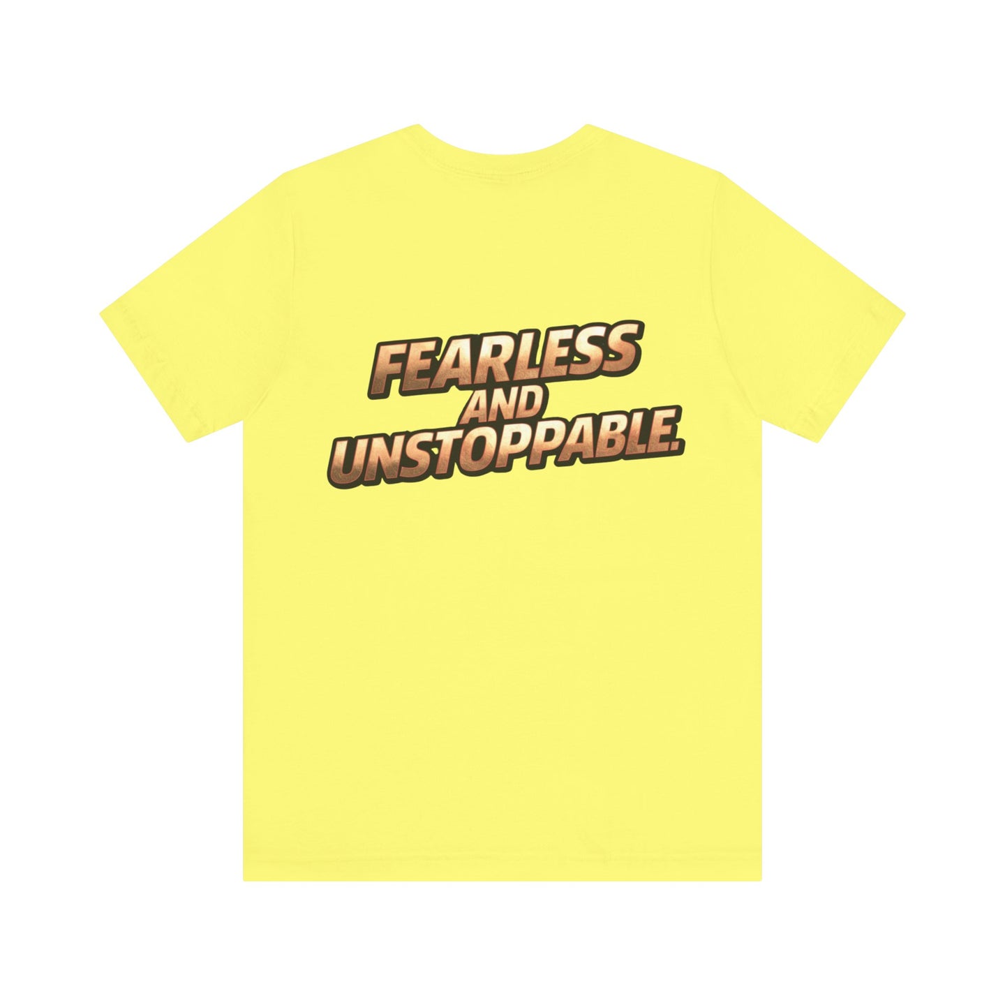 Fearless and Unstoppable Tee